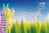 Teaserbild: Genuss Vielfalt Glück mit dem Logo LANDschafftSCHÄTZE