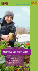 Merkblatt Gemüse auf dem Dach - Einfach, alternativ, lecker!